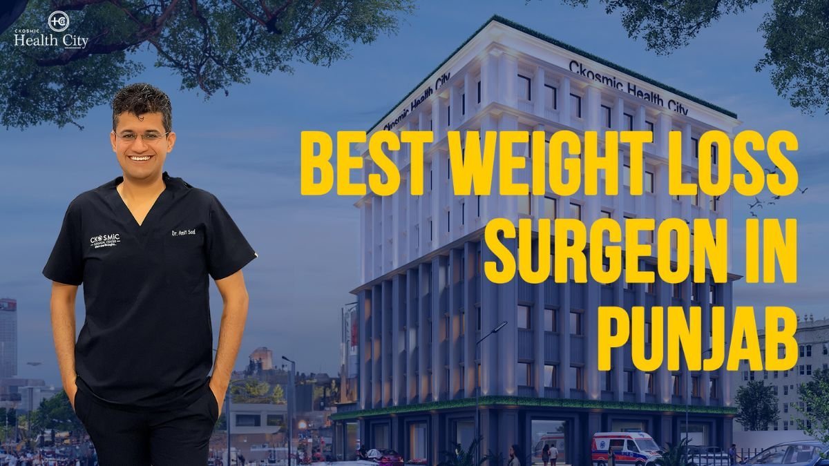 Transform Your Life with the Best Weight Loss Surgeon in Punjab - PNN Digital